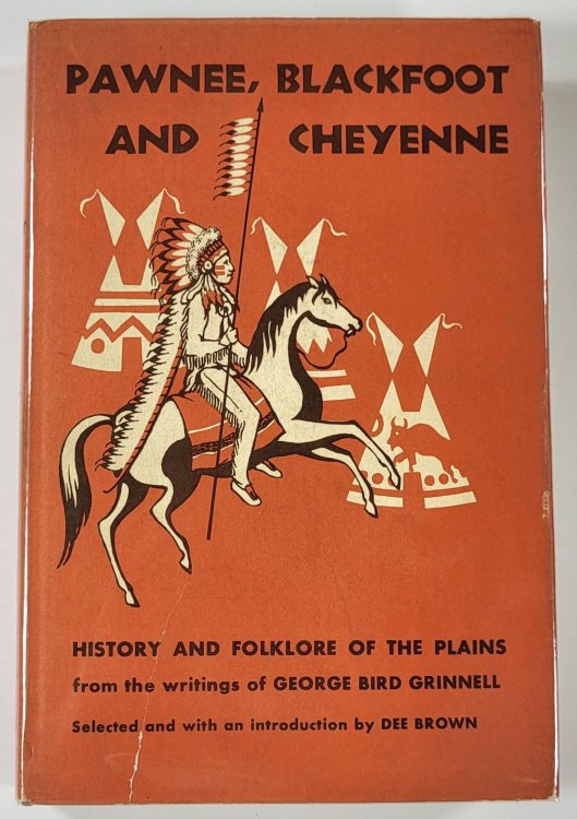 Pawnee, Blackfoot and Cheyenne. History and Folklore of the Plains
