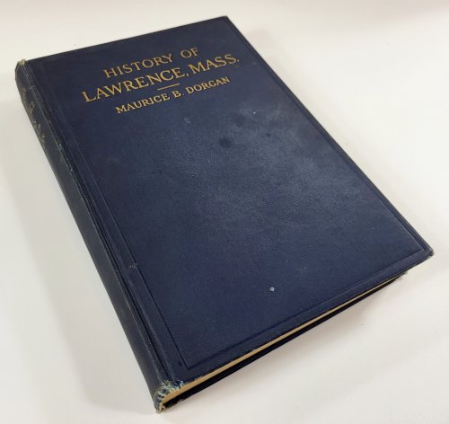 History of Lawrence Massachusetts. With War Records