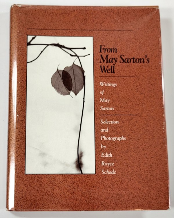 From May Sarton's Well