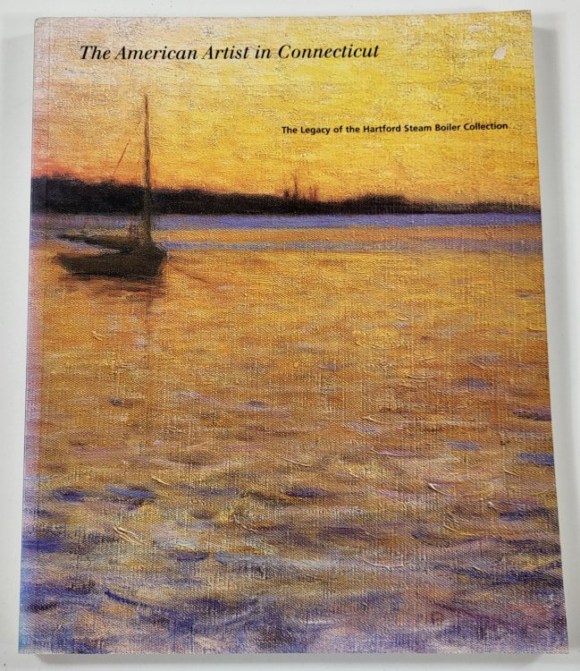 The American Artist in Connecticut: The Legacy of the Hartford Steam Boiler Collection