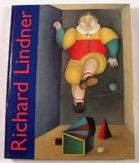 Richard Lindner, Gemlde und Aquarelle 1948-1977 : Katalog zur Ausstellung im Haus der Kunst, Mnchen 7.2. bis 27.4.1997. Mit e. Beitr. v. Peter Selz