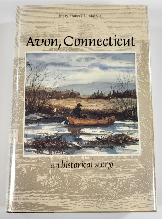 Avon, Connecticut : An Historical Story