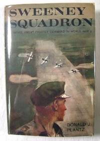 Sweeney Squadron: A Novel About Fighter Command in World War II