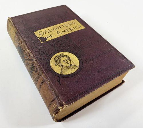 Daughters of America; or, Women of the Century