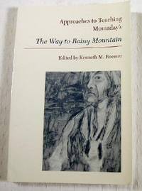 Approaches to Teaching Momaday's the Way to Rainy Mountain