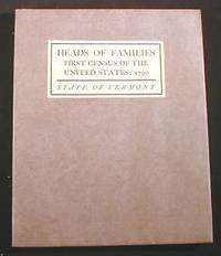 Heads of Families at the First Census of the United States Taken in the Year 1790 - Vermont