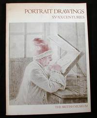 Portrait Drawings: XV-XX Centuries. An Exhibition Held in the Department of Prints and Drawings.