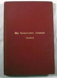 The Conservative Advocate. A Book of Biographies of Connecticut's Successful Men, with Essays on Conservatism By Well Known Writers