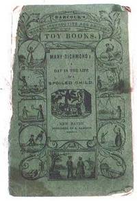 Mary Richmond; A Day in the Life of a Spoiled Child