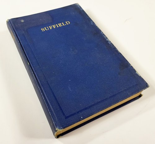 Celebration of the Two Hundred and Fiftieth [250th] Anniversary of the Settlement of Suffield, Connecticut. October 12, 13 and 14, 1920. With Sketches from Its Past and Some Record of Its Last Half Century and Its Present