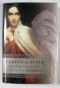 Teresa of Avila: The Progress of a Soul