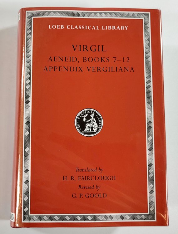 Virgil. Aeneid VII-XII, Appendix Vergiliana. Loeb Classical Library No. 64