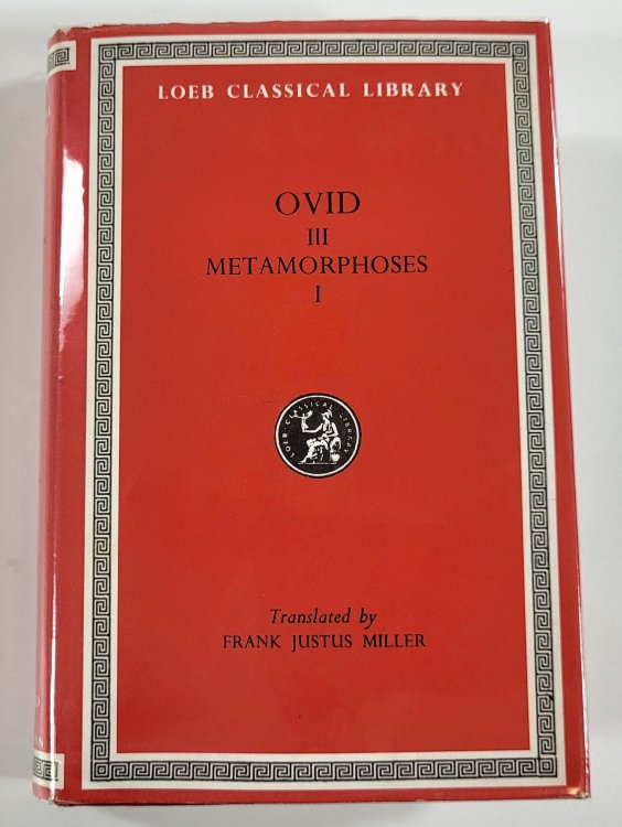 Ovid III. Metamorphoses I, Books I-VIII. Loeb Classical Library No. 42
