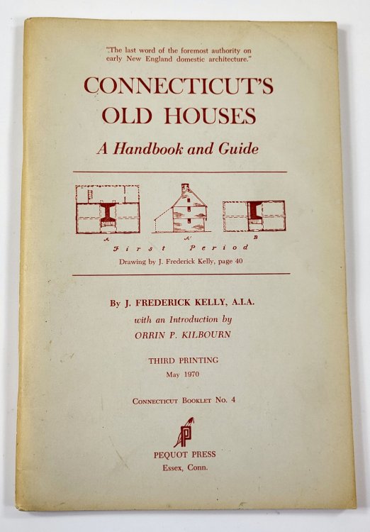 Image for Connecticut's Old Houses: A Handbook and Guide. Connecticut Booklet No. 4 Connecticut's Old Houses: A Handbook and Guide. Connecticut Booklet No. 4