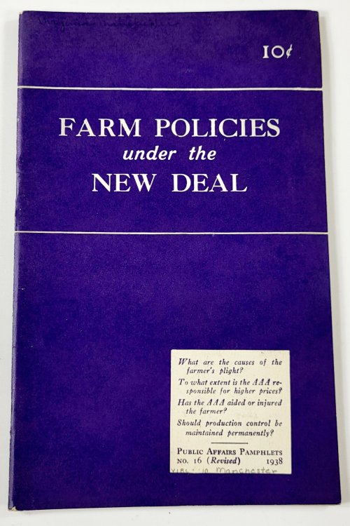Farm Policies Under the New Deal. Public Affairs Pamphlets No. 16 (Revised)