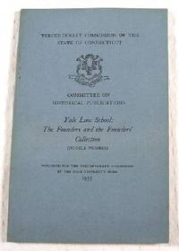 Yale Law School: The Founders and the Founders' Collection