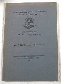 Early Clockmaking in Connecticut. Tercentenary Commission of the State of Connecticut