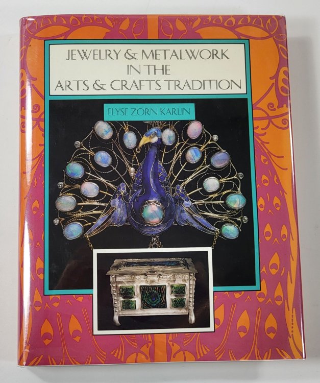 Image for Jewelry and Metalwork in the Arts and Crafts Tradition Jewelry and Metalwork in the Arts and Crafts Tradition