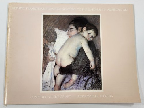 Artistic Transitions: From the Academy to Impressionism in American Art