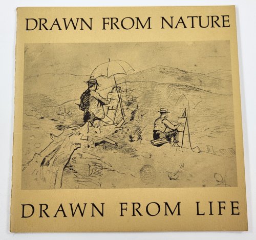 Drawn From Nature / Drawn From Life. Studies and Sketchs By Frederick Church, Winslow Homer and Daniel Huntington from the Collection of the Cooper-Hewitt Museum of Decorative Arts and Design