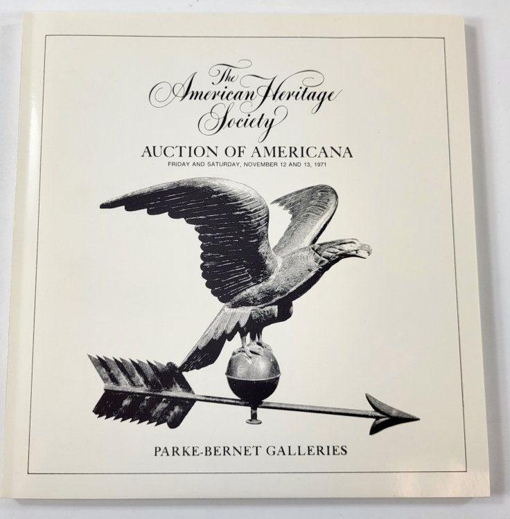 The American Heritage Society Auction of Americana. New York: November 12 and 13, 1971