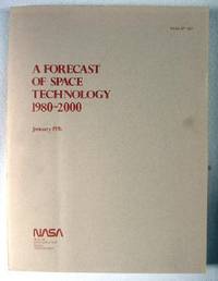 A Forecast of Space Technology 1980 to 2000: January 1976