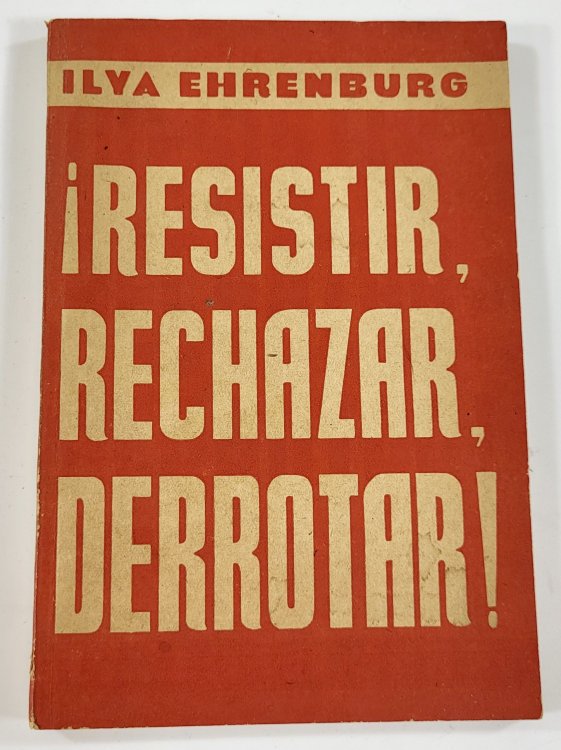 Resistir, Rechazar, Derrotar!