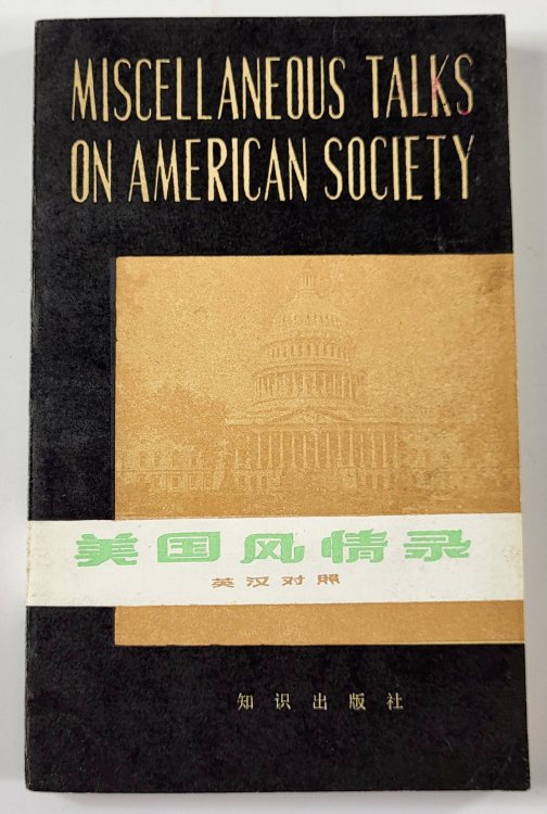 Miscellaneous Talks on American Society