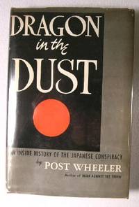 Dragon in the Dust: An Inside History of the Japanese Conspiracy