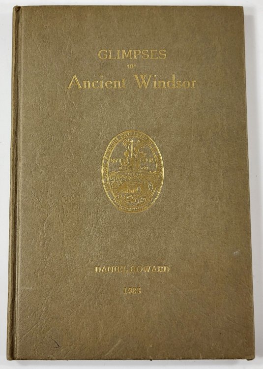 Glimpses of Ancient Windsor from 1633 to 1933