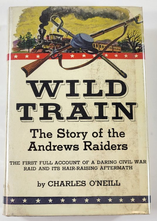 Wild Train: The Story of the Andrews Raiders