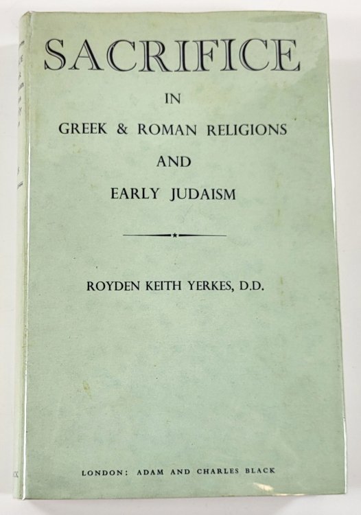 Sacrifice in Greek and Roman Religions and Early Judaism