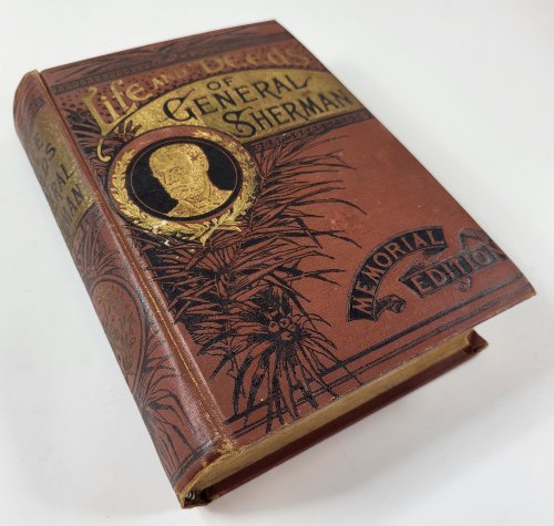 Life and Deeds of General Sherman, Including the Story of His Great March to the Sea.