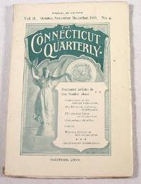 Image for The Connecticut Quarterly. Vol. II, No. 4 - October, November, December, 1896 The Connecticut Quarterly. Vol. II, No. 4 - October, November, December, 1896