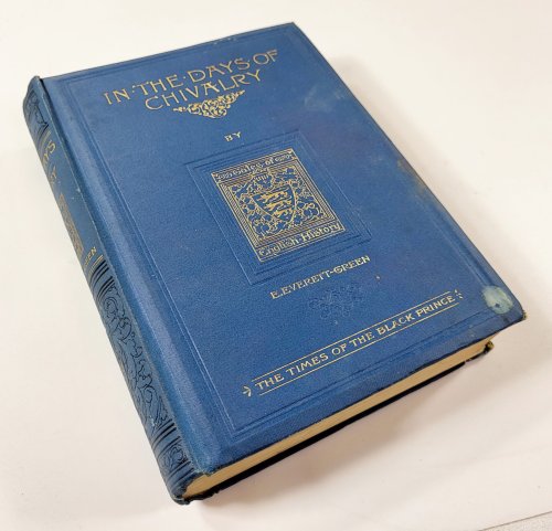 In the Days of Chivalry: A Tale of the Times of the Black Prince