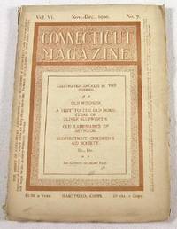 The Connecticut Magazine: An Illustrated Monthly. Vol. VI, No. 6 - November-December 1900