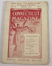 The Connecticut Magazine: An Illustrated Monthly. Vol. VI, No. 1 - January 1900