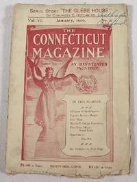 The Connecticut Magazine: An Illustrated Monthly. Vol. VI, No. 1 - January 1900