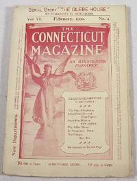 The Connecticut Magazine: An Illustrated Monthly. Vol. VI, No. 2 - February 1900