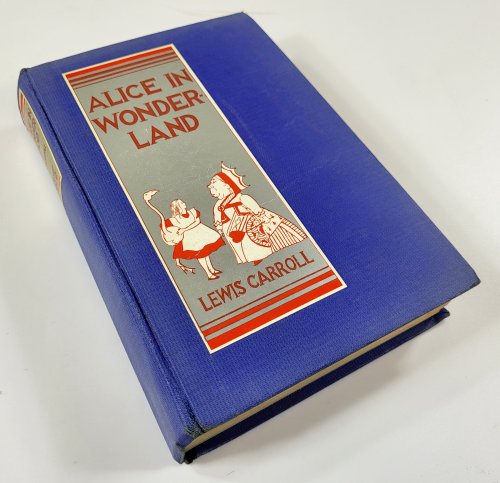 Alice's Adventures in Wonderland and Through the Looking-Glass. Complete in One Volume