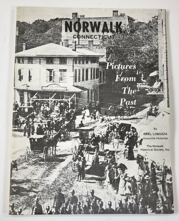 Norwalk, Connecticut: Pictures from the Past