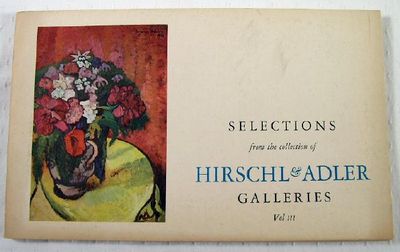 Selections from the Collection of Hirschl & Adler Galleries. Vol. III