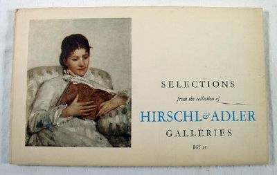 Image for Selections from the Collection of Hirschl & Adler Galleries. Vol. II Selections from the Collection of Hirschl & Adler Galleries. Vol. II