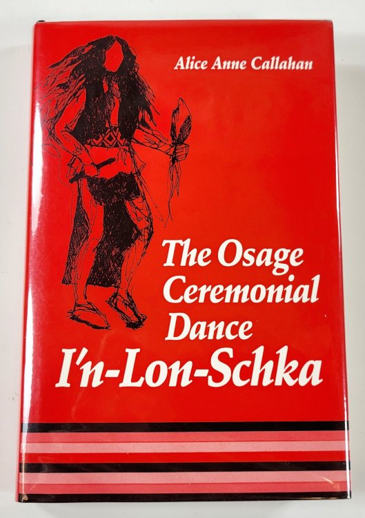 The Osage Cermonial Dance I'n-Lon-Schka