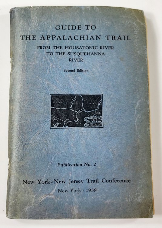 Guide to The Appalachian Trail. From the Housatonic River in Connecticut to the Susquehanna River in Pennsilvania, Via the Hudson River at Bear Mountain, Delaware Water Gap and Lehigh Gap