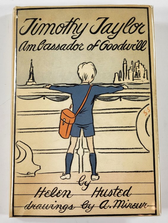 Timothy Taylor, Ambassador of Goodwill. The Story of an English Boy