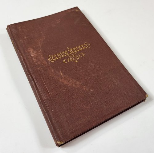 Snow-Bound. A Winter Idyl. With Illustrations