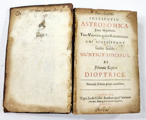 Institutio Astronomica [.]; Galilei Galilei Nuntius Siderius; et Johannis Kepleri Dioptrice