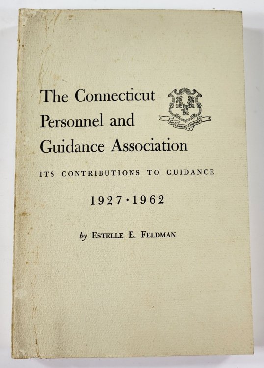 The Connecticut Personnel and Guidance Association: Its Contributions to Guidance 1927-1962