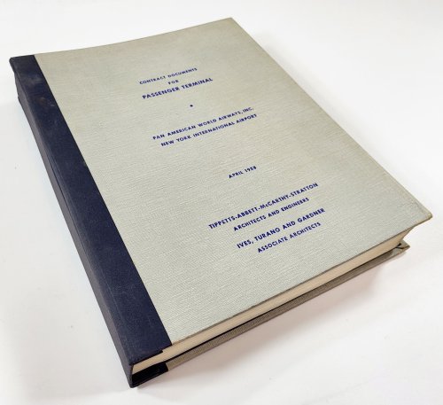 Contract Documents for Passenger Terminal. Pan American World Airways, Inc., New York International Airport [Pan Am Building at Kennedy]